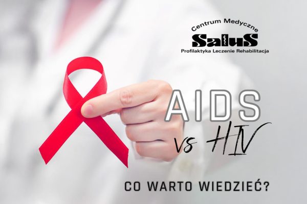 HIV i AIDS – TO WARTO WIEDZIEĆ