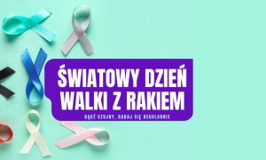 Światowy dzień walki z rakiem